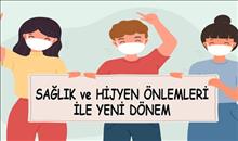 SAĞLIK VE HİJYEN ÖNLEMLERİ İLE YENİ DÖNEM